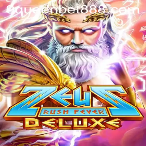 Exploring ZeusRushFeverDeluxe: Unleashing the Power of the Gods