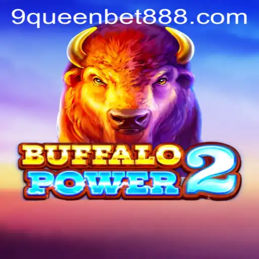Exploring the World of BuffaloPower2 on queenbet888